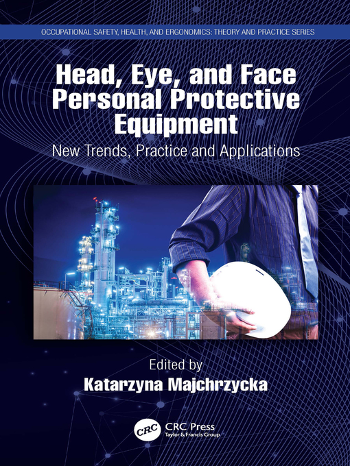 Title details for Head, Eye, and Face Personal Protective Equipment by Katarzyna Majchrzycka - Available